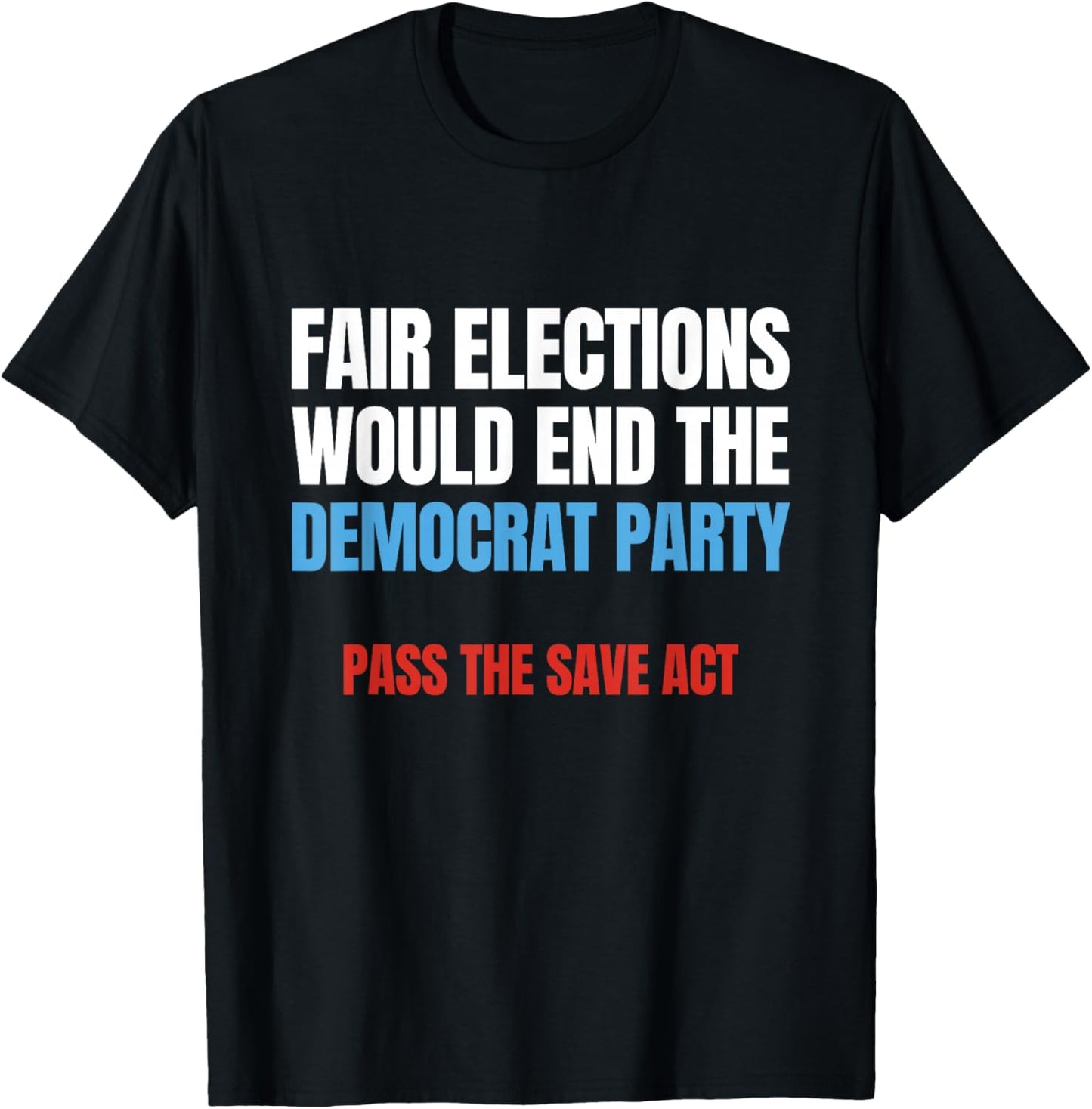 Fair Election Vote in Person Pass Save Act Require Voter ID T-Shirt - T-Shirt | Black