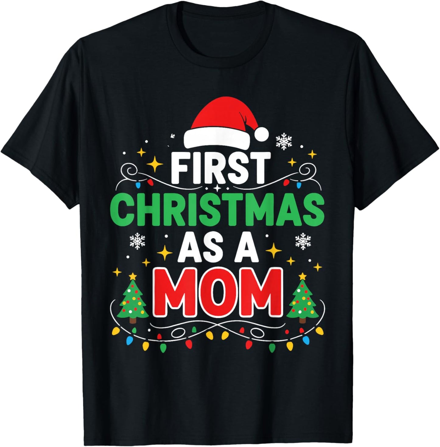 First Christmas as a Mom Family Matching 1st Christmas T-Shirt - T-Shirt | Black