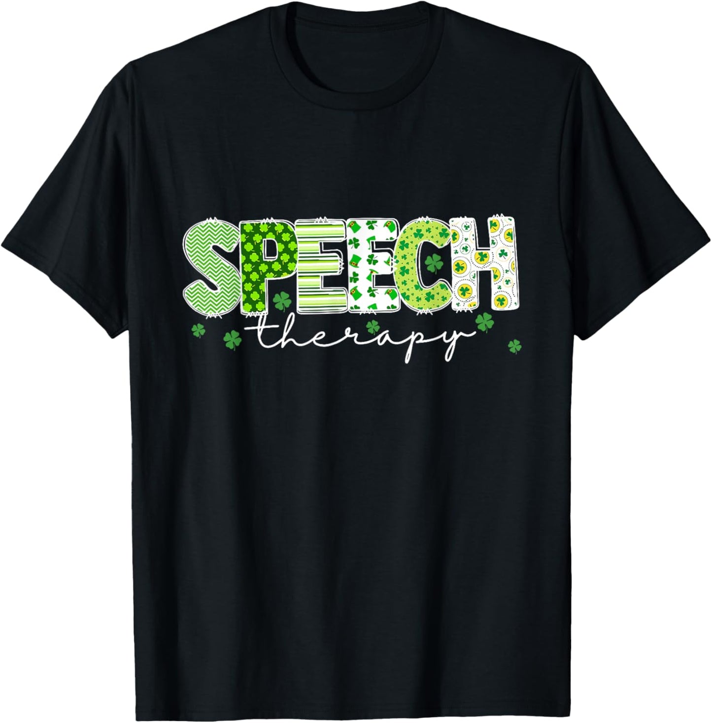 Lucky Shamrock Speech Therapy St Patrick’s Day Therapist T-Shirt - T-Shirt | Black