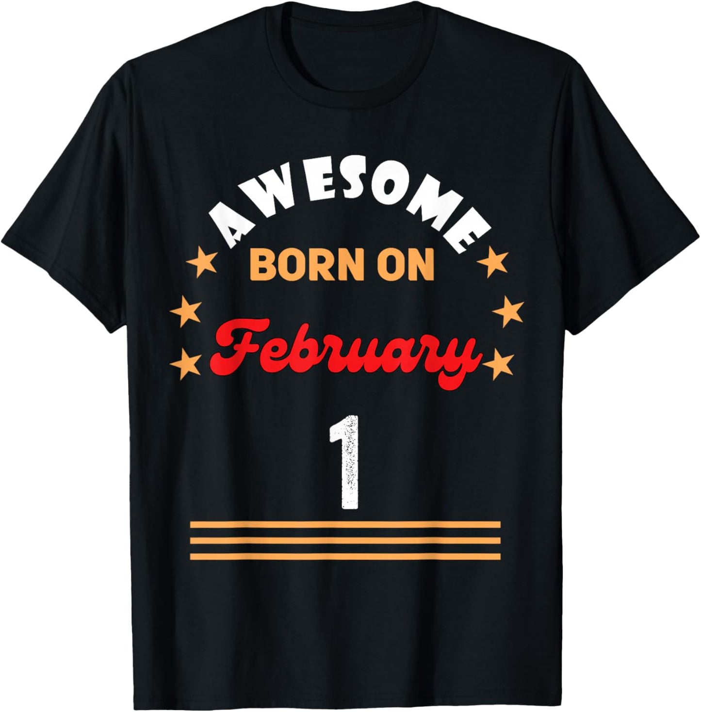 February 1 Birthday Awesome Born on 1st February Vintage T-Shirt - T-Shirt | Black