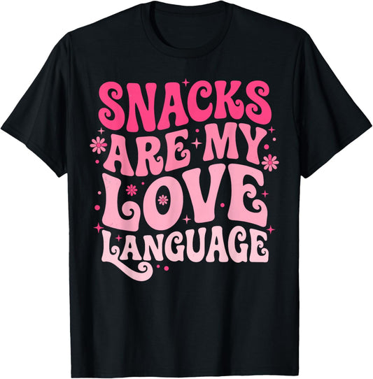 Snacks are My Love Language Sarcastic Humor T-Shirt - T-Shirt | Black