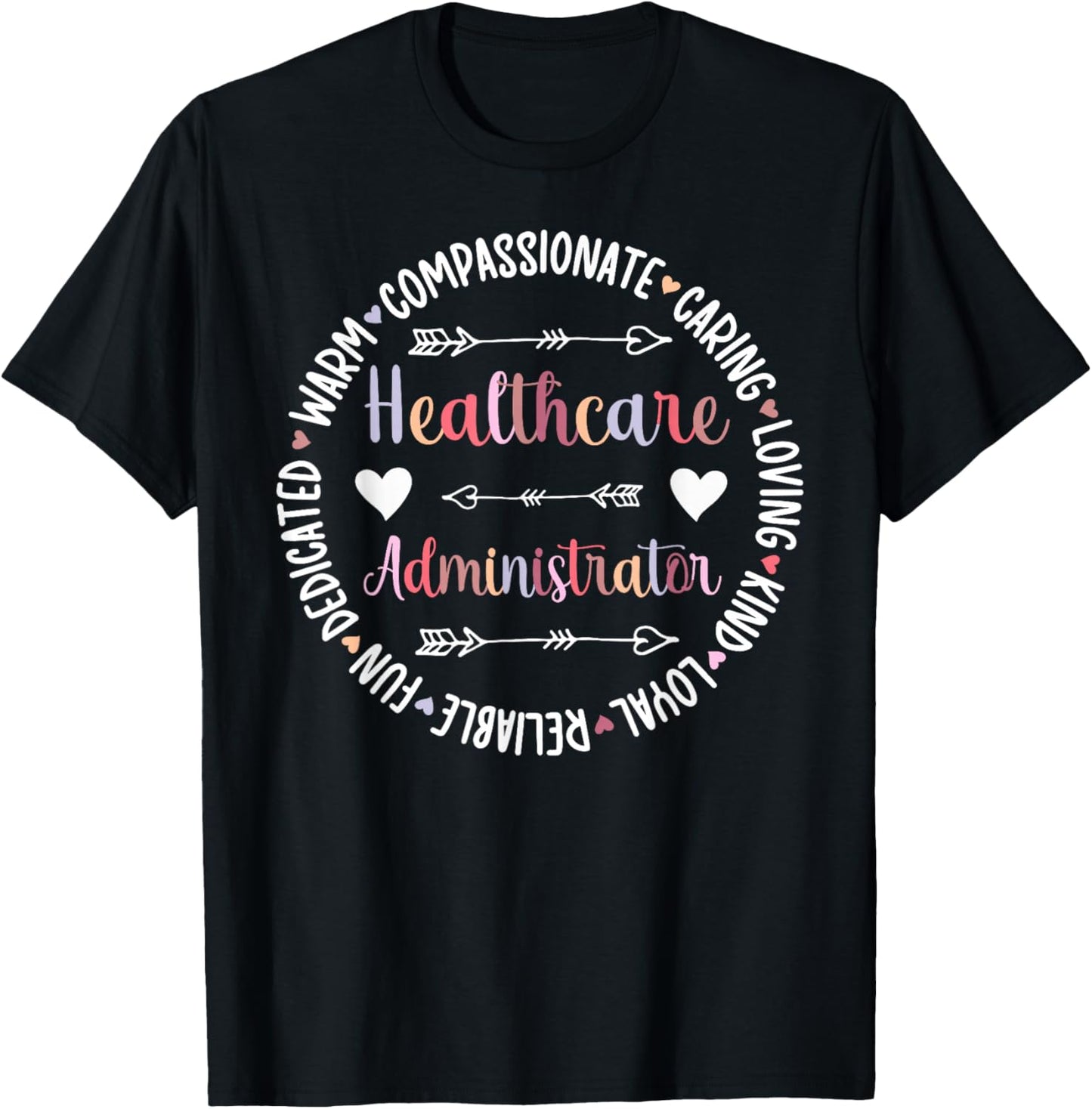 Healthcare Administrator Appreciation Healthcare Admin T-Shirt - T-Shirt | Black
