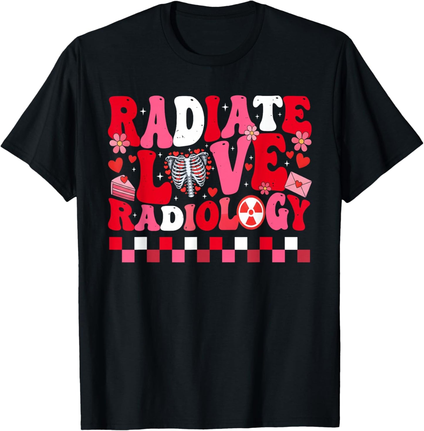 Radiology Radiologist Rad Tech Xray Technologist Valentines T-Shirt - T-Shirt | Black