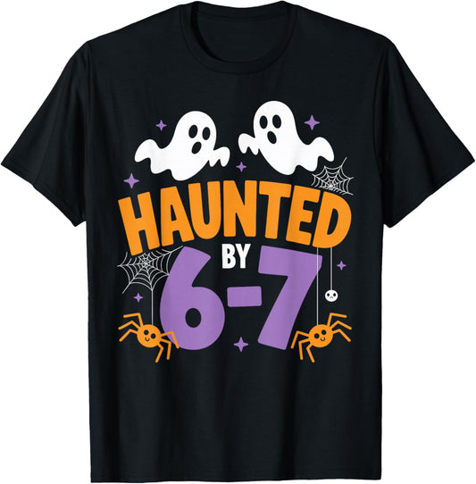 Haunted by 6-7 Funny Halloween Ghost Spooky T-Shirt - T-Shirt | Black