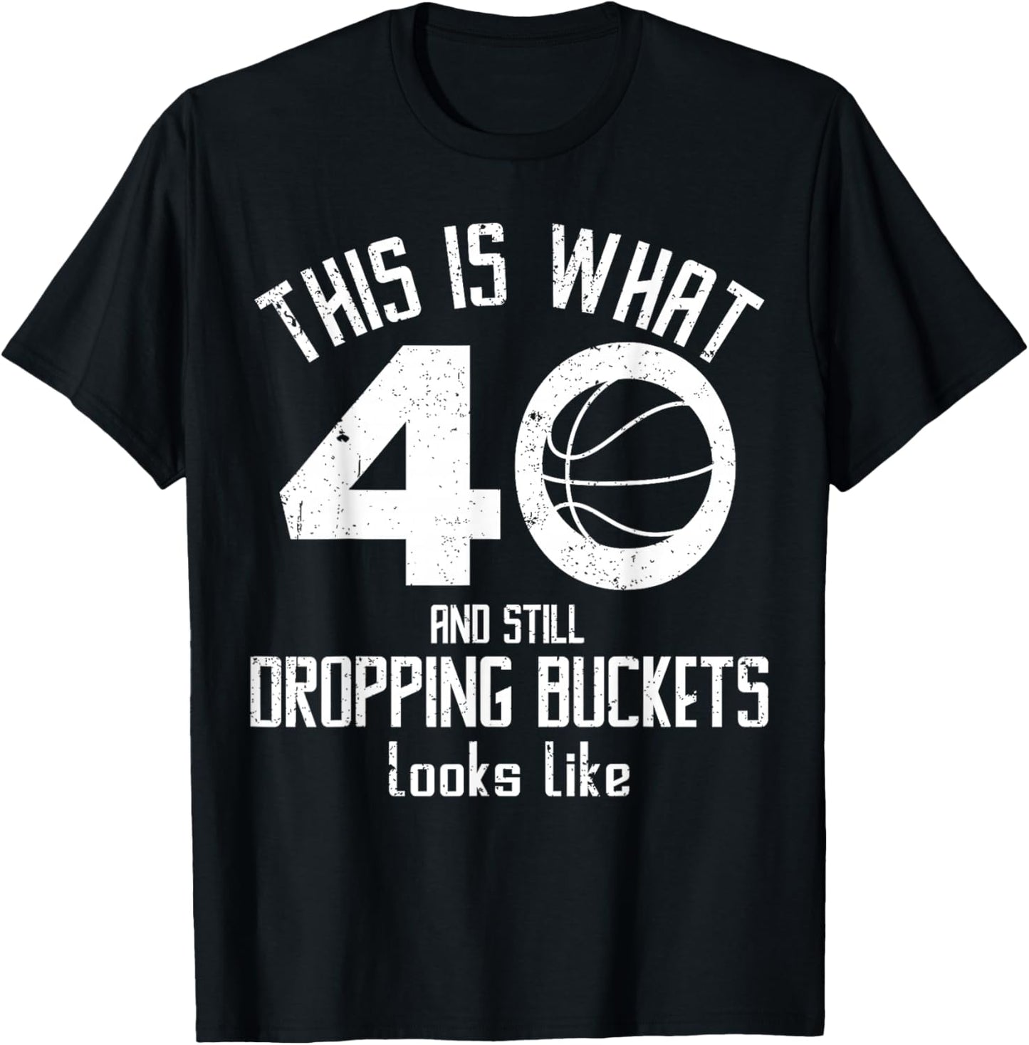 Funny Basketball 40th Birthday 40 Years Old Love Basketball T-Shirt - T-Shirt | Black