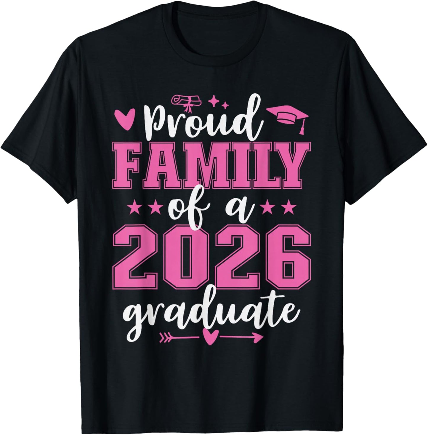 Class of 2026 Graduation Proud Family of A 2026 Graduate T-Shirt - T-Shirt | Black