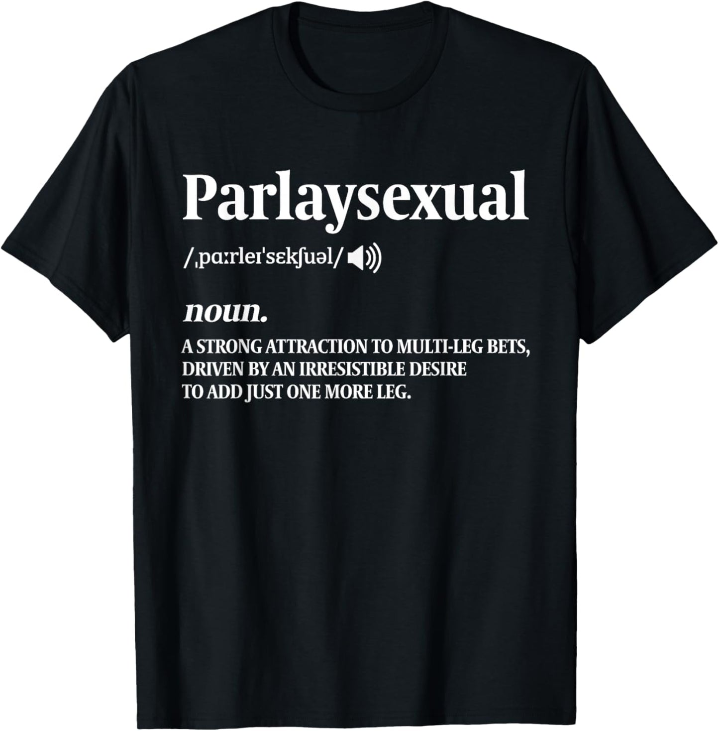 Parlay Sports Bettor Parlaysexual Funny Sports Betting T-Shirt - T-Shirt | Black