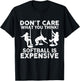 Don't Care What You Think Softball is Expensive Pole Dancing T-Shirt - T-Shirt | Black