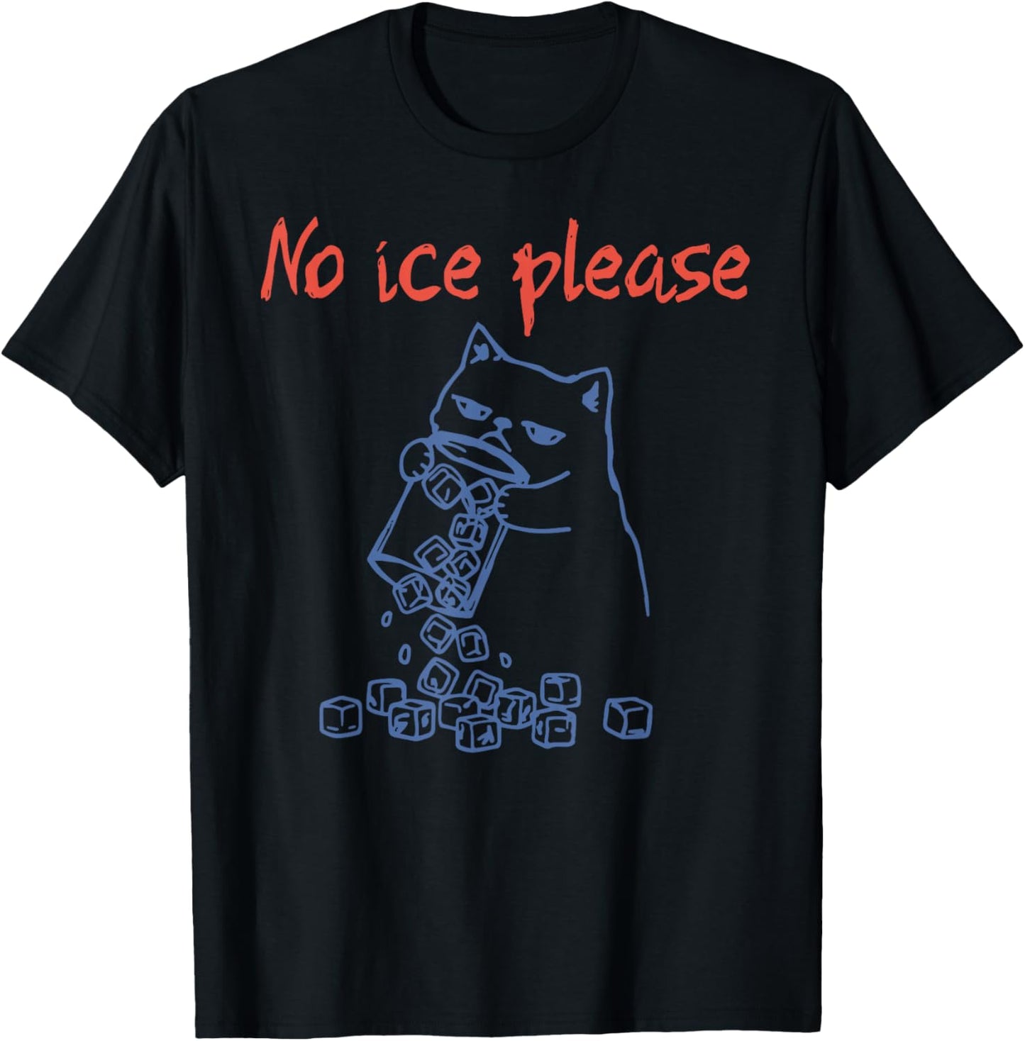 No Ice Please Funny Cat Meme Abolish Ice Men Women Anti-ICE T-Shirt - T-Shirt | Black