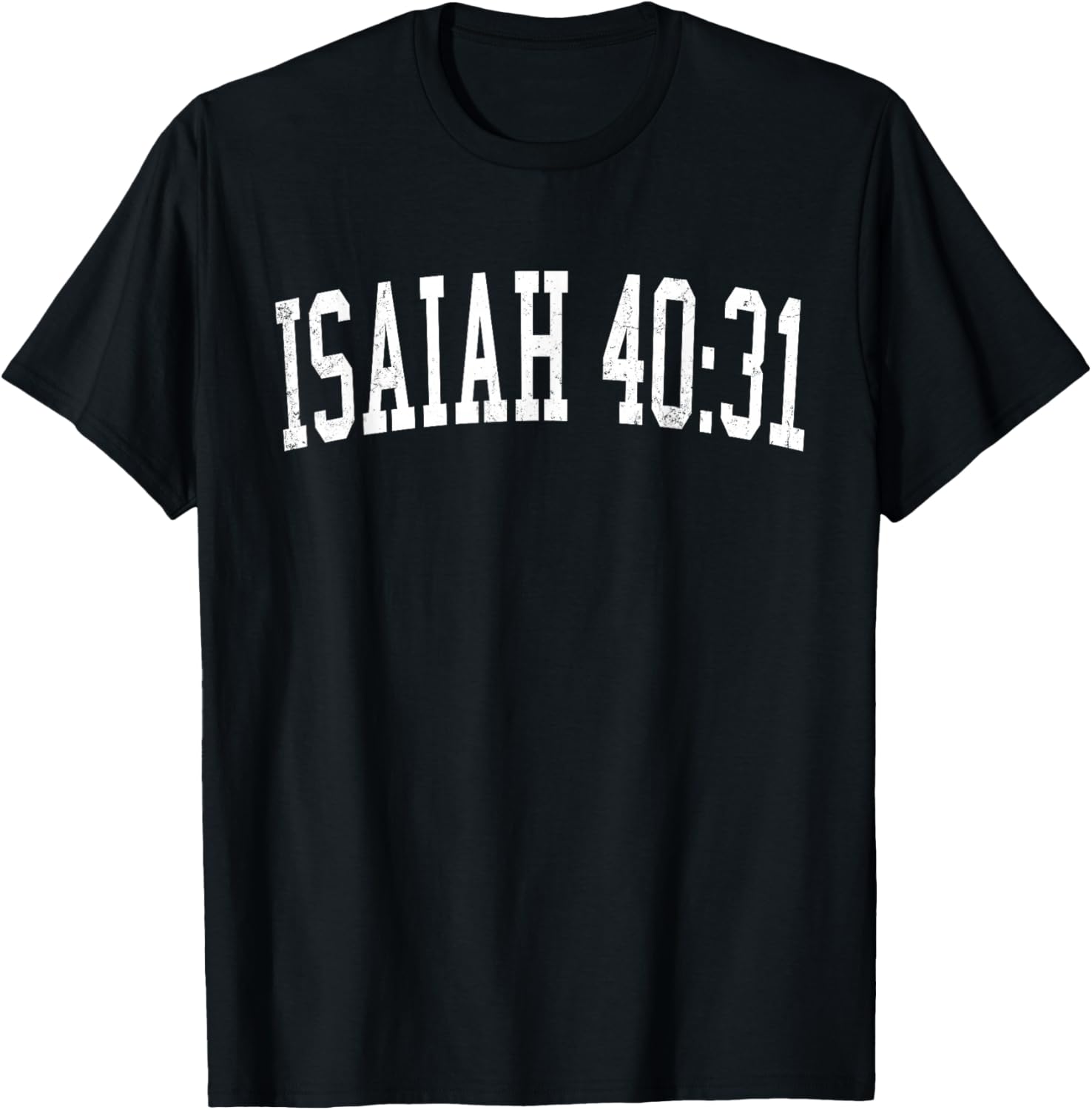 Isaiah 40:31 Bible Verse Christian Vintage Distressed Text T-Shirt - T-Shirt | Black