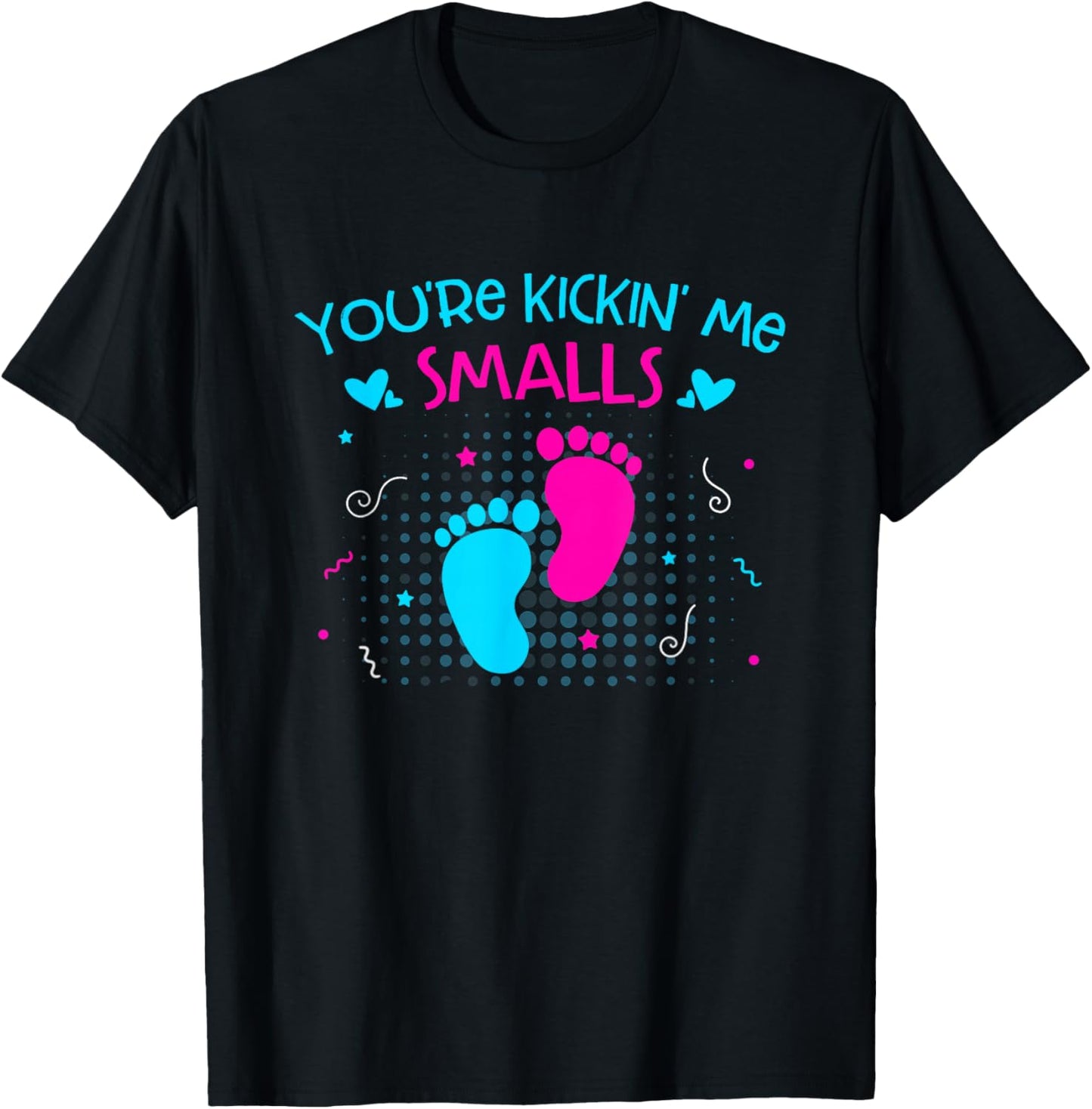 You're Kickin' Me Smalls Funny Pregnancy for Mom Mama Women T-Shirt - T-Shirt | Black