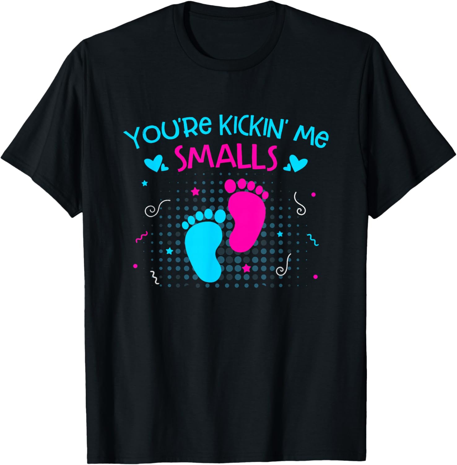You're Kickin' Me Smalls Funny Pregnancy for Mom Mama Women T-Shirt - T-Shirt | Black