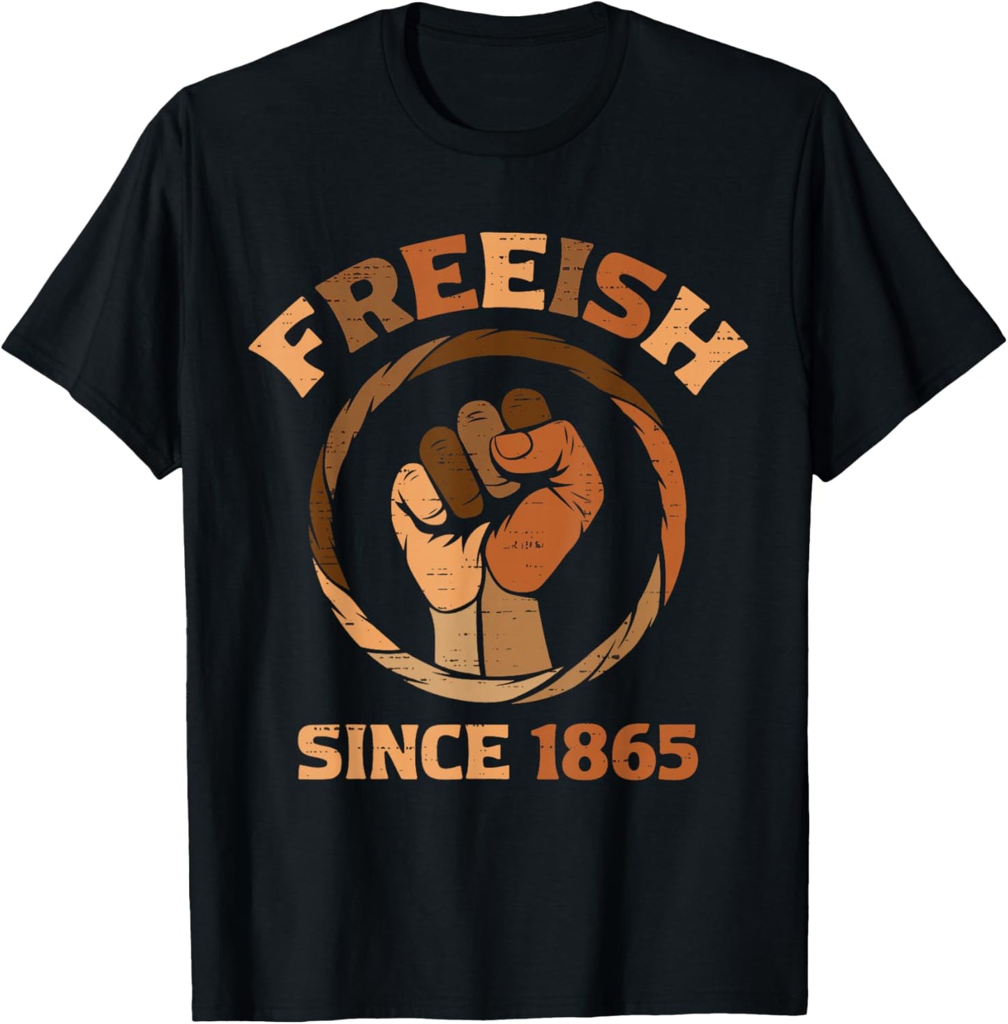 Freeish Since 1865 Black History Melanin African Juneteenth T-Shirt - T-Shirt | Black