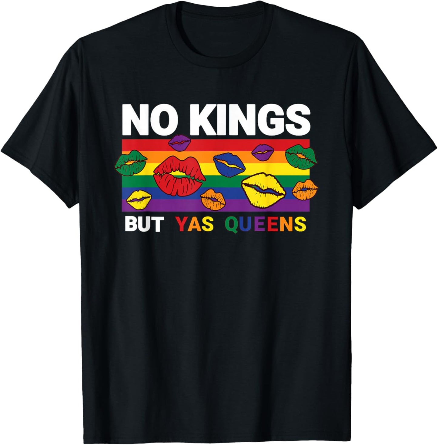 No Kings Pride Yas Queen Protest Political T-Shirt - T-Shirt | Black