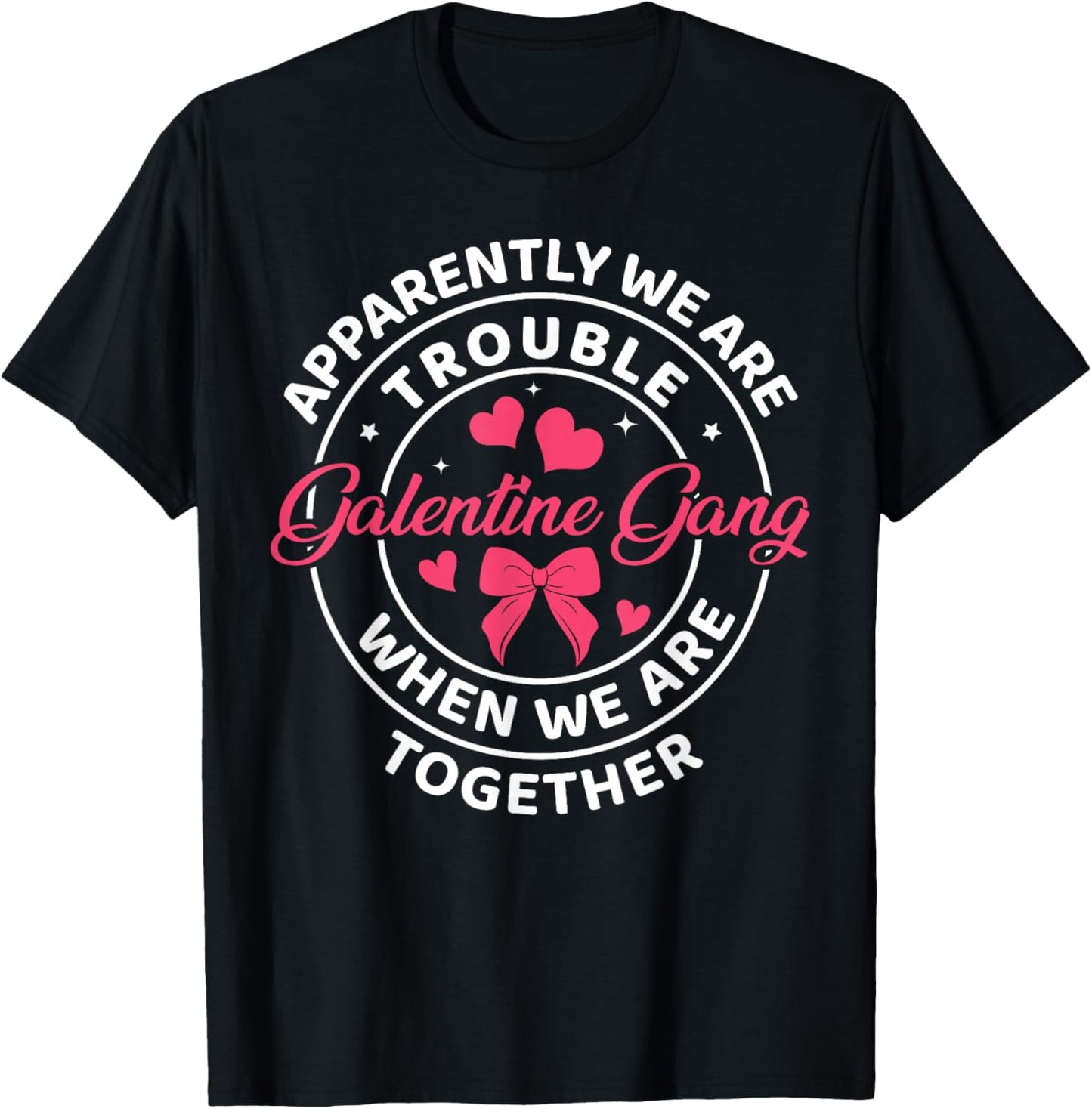 Girls Night Squad Galentine Gang Women Valentines Day T-Shirt - T-Shirt | Black