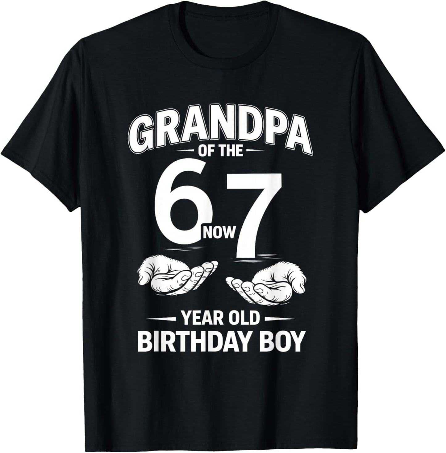 7 Year Old Birthday I was 6 Now I'm 7 67 Meme Grandpa T-Shirt - T-Shirt | Black