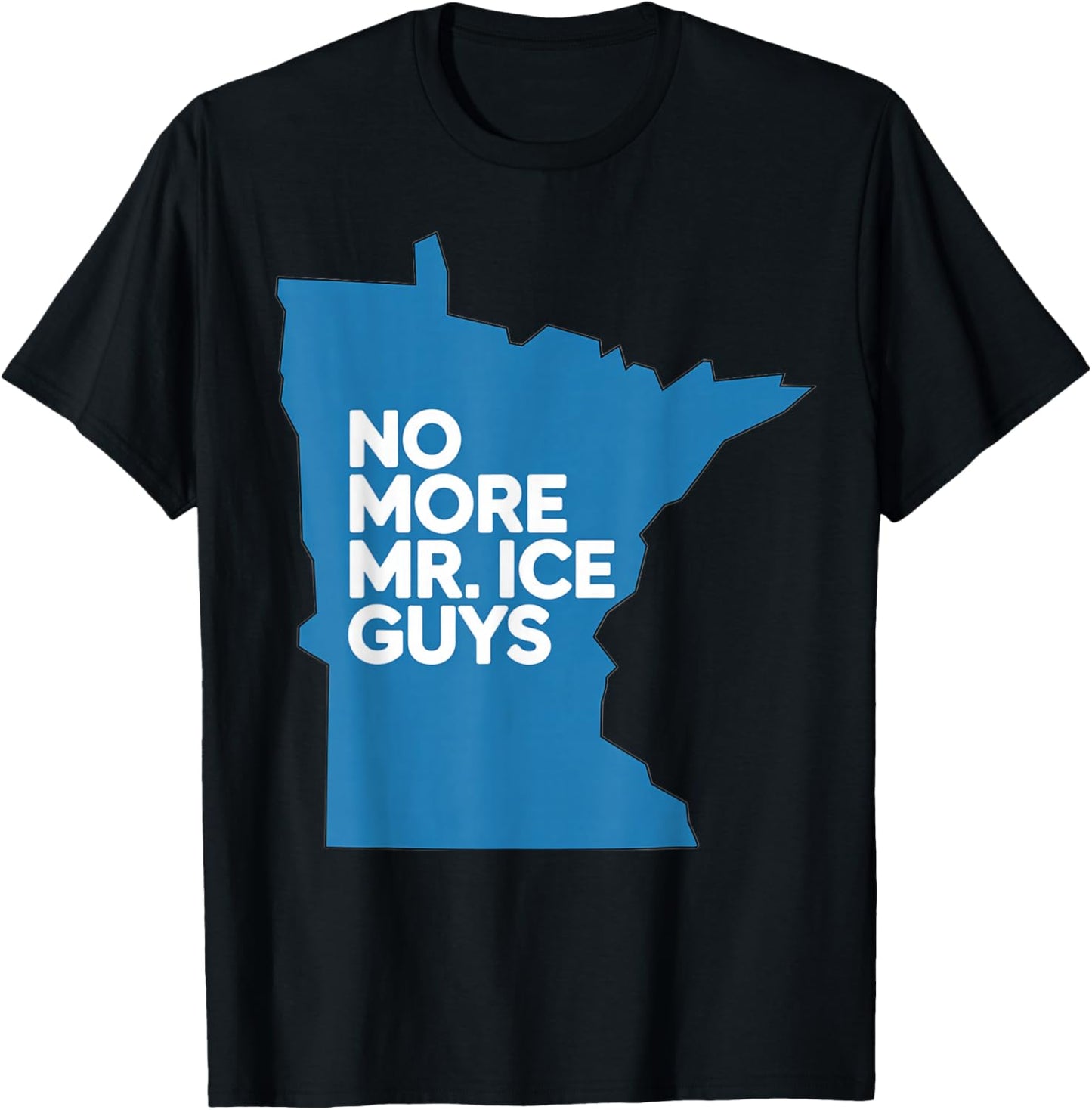 NO More MR ICE Guys Minnesota T-Shirt - T-Shirt | Black