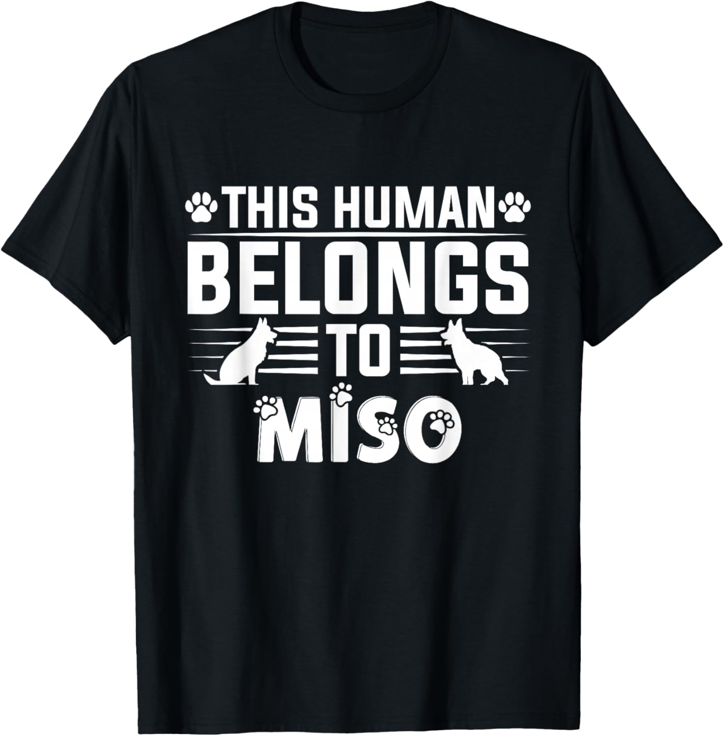 Dog Name Miso Personalised Gift This Human Belongs to a T-Shirt - T-Shirt | Black