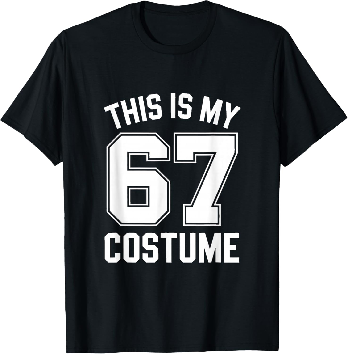 This is My Halloween 67 Costume Halloween T-Shirt - T-Shirt | Black
