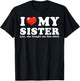 Funny I Love My Sister Yes She Bought Me This T-Shirt - T-Shirt | Black