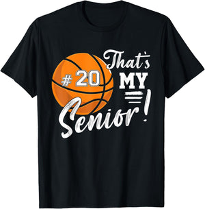 Custom That's My Senior Player Number 20 Basketball Game Day T-Shirt - T-Shirt | Black