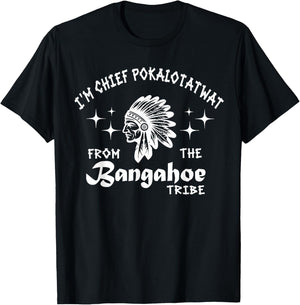I'm Chief Pokalotatwat from The Tribe Indigenous Native T-Shirt - T-Shirt | Black
