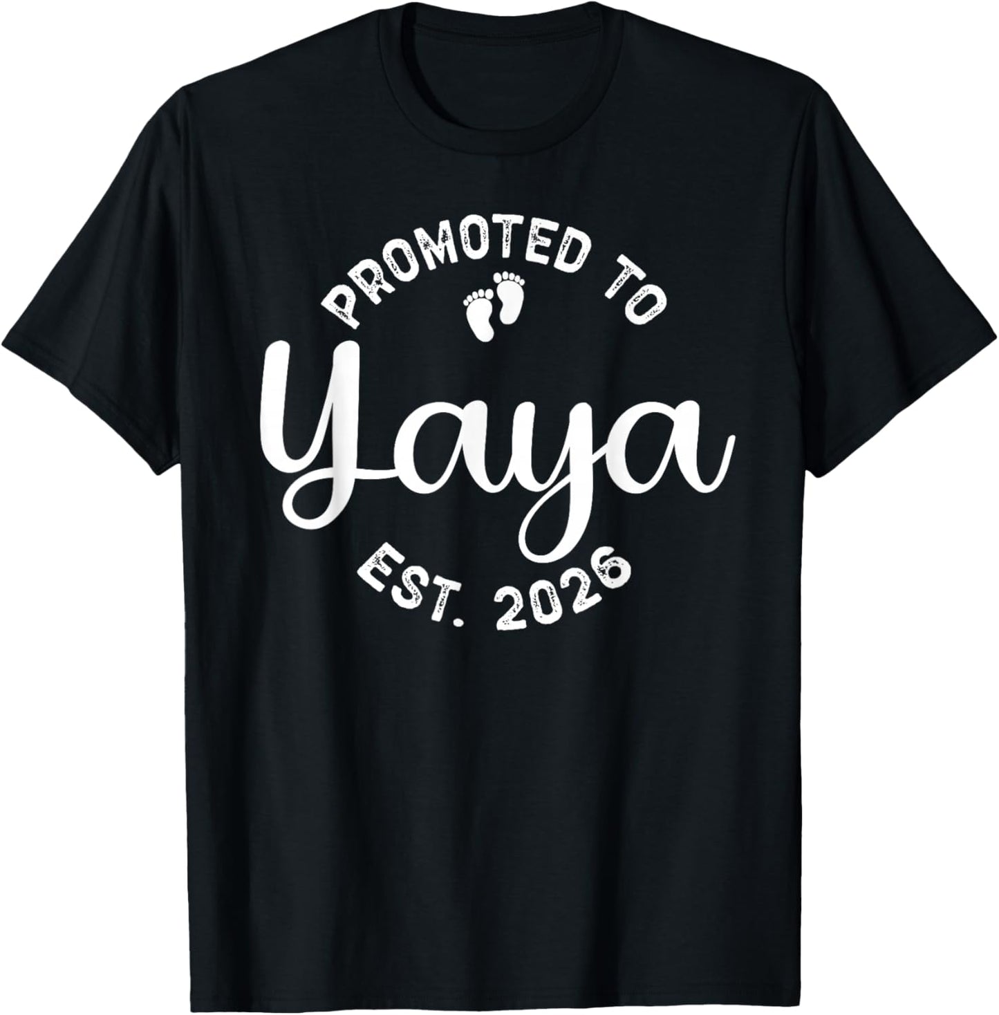 Promoted to Yaya Est 2026 Expect Baby 2026 T-Shirt - T-Shirt | Black