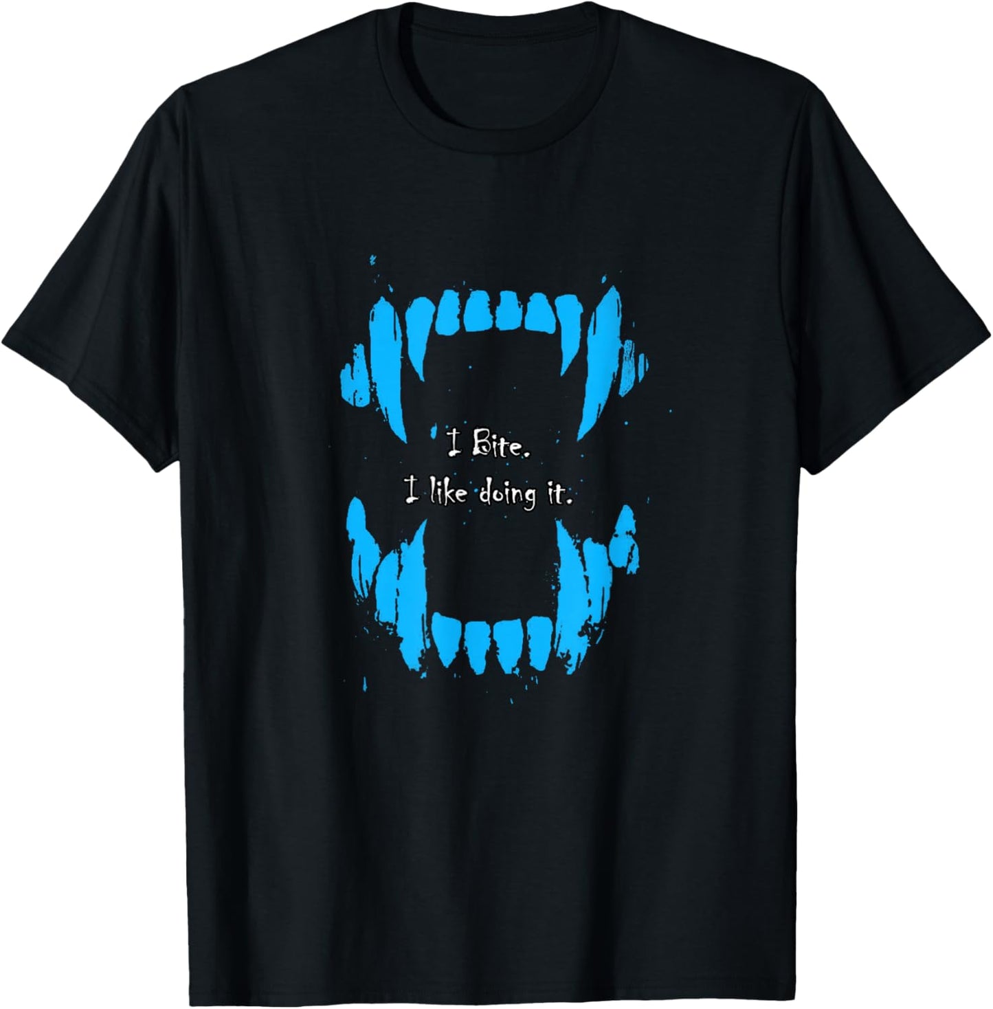 Blue Color I Bite, I Like Doing It Blue Graphic T-Shirt - T-Shirt | Black