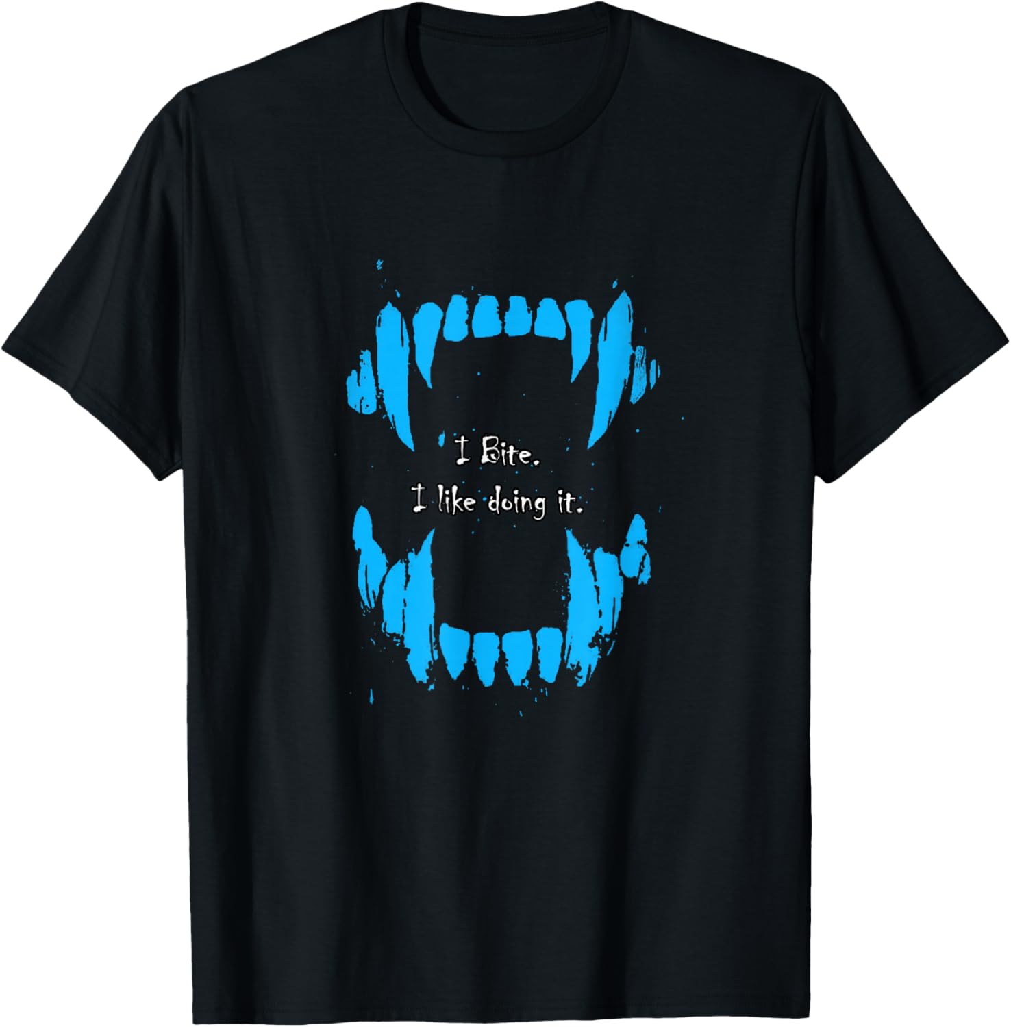 Blue Color I Bite, I Like Doing It Blue Graphic T-Shirt - T-Shirt | Black