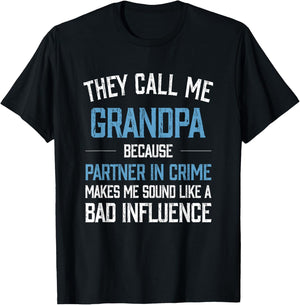 They Call Me Grandpa Because Partner in Crime Makes Me Sound T-Shirt - T-Shirt | Black