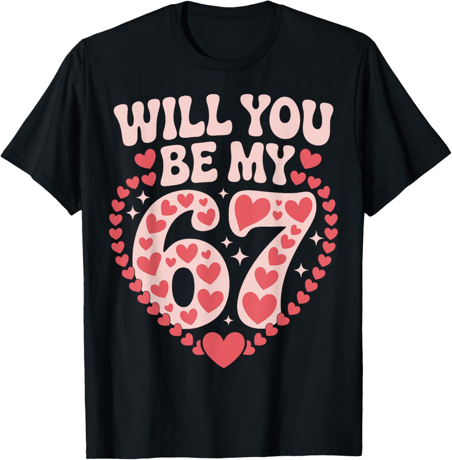 Valentine 67 Meme Six Seven Hearts Flower Boy Girl Kid T-Shirt - T-Shirt | Black