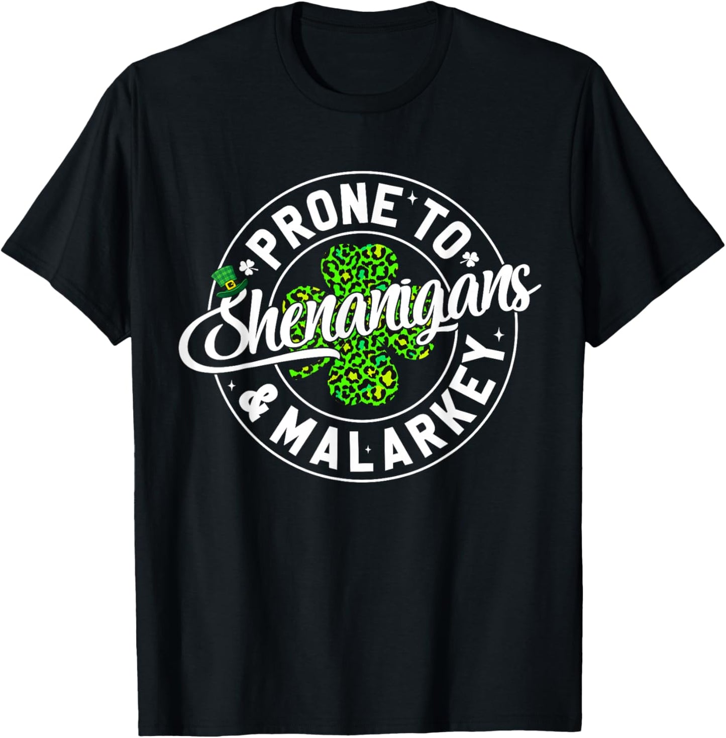 Prone to Shenanigans and Malarkey Leopard St Patricks Women T-Shirt - T-Shirt | Black