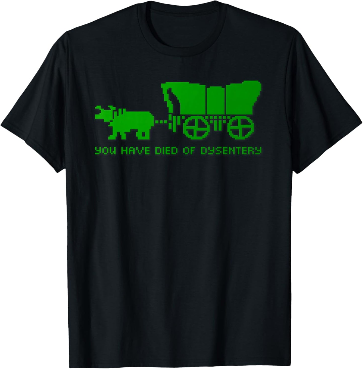 You Have Died of Dystentery Retro Trail Oregon Game Meme Fun T-Shirt - T-Shirt | Black