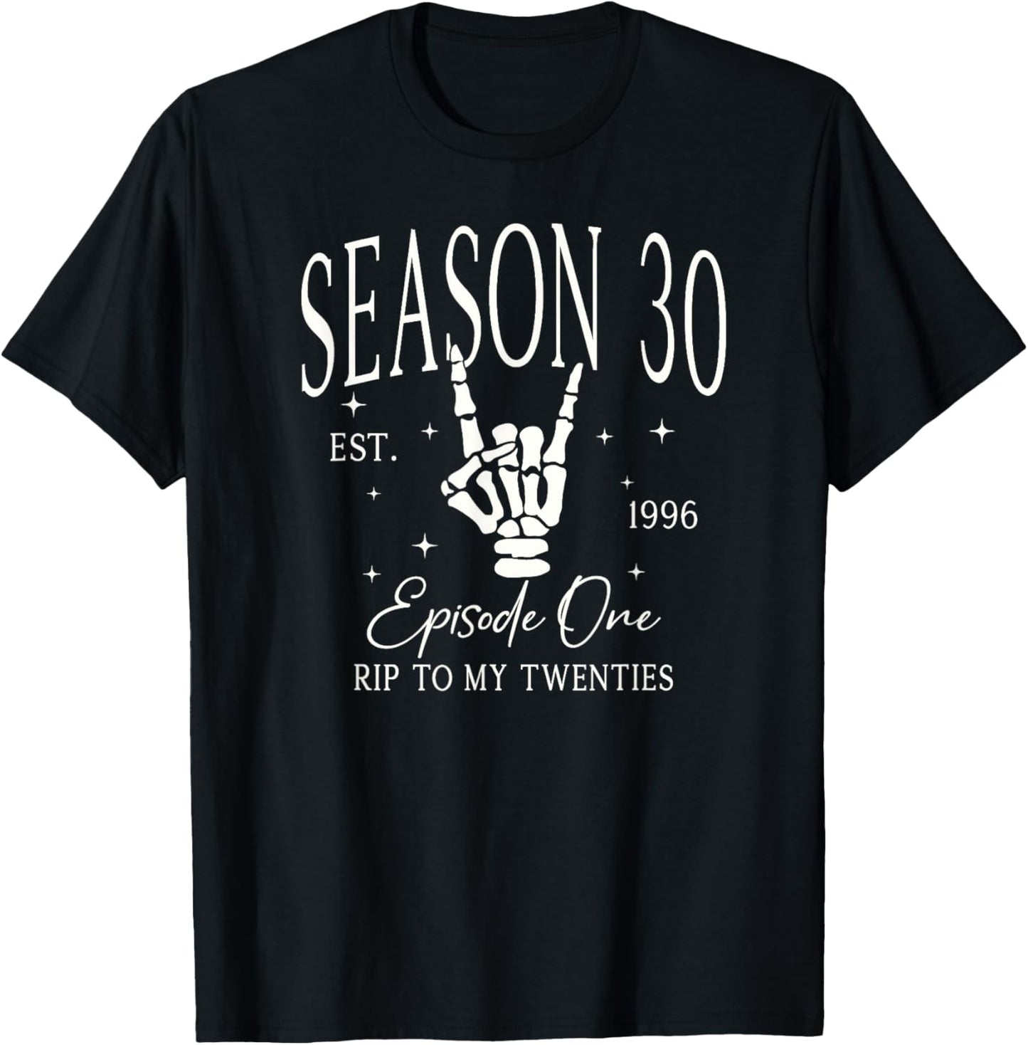 30th 1996 Funny RIP 20s Death to My 20s Dirty 30 T-Shirt - T-Shirt | Black