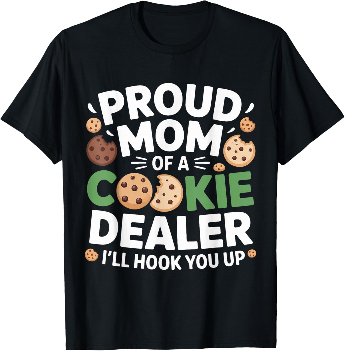 Proud Cookie Dealer Mom Funny Baking Mama Dessert Humor T-Shirt - T-Shirt | Black