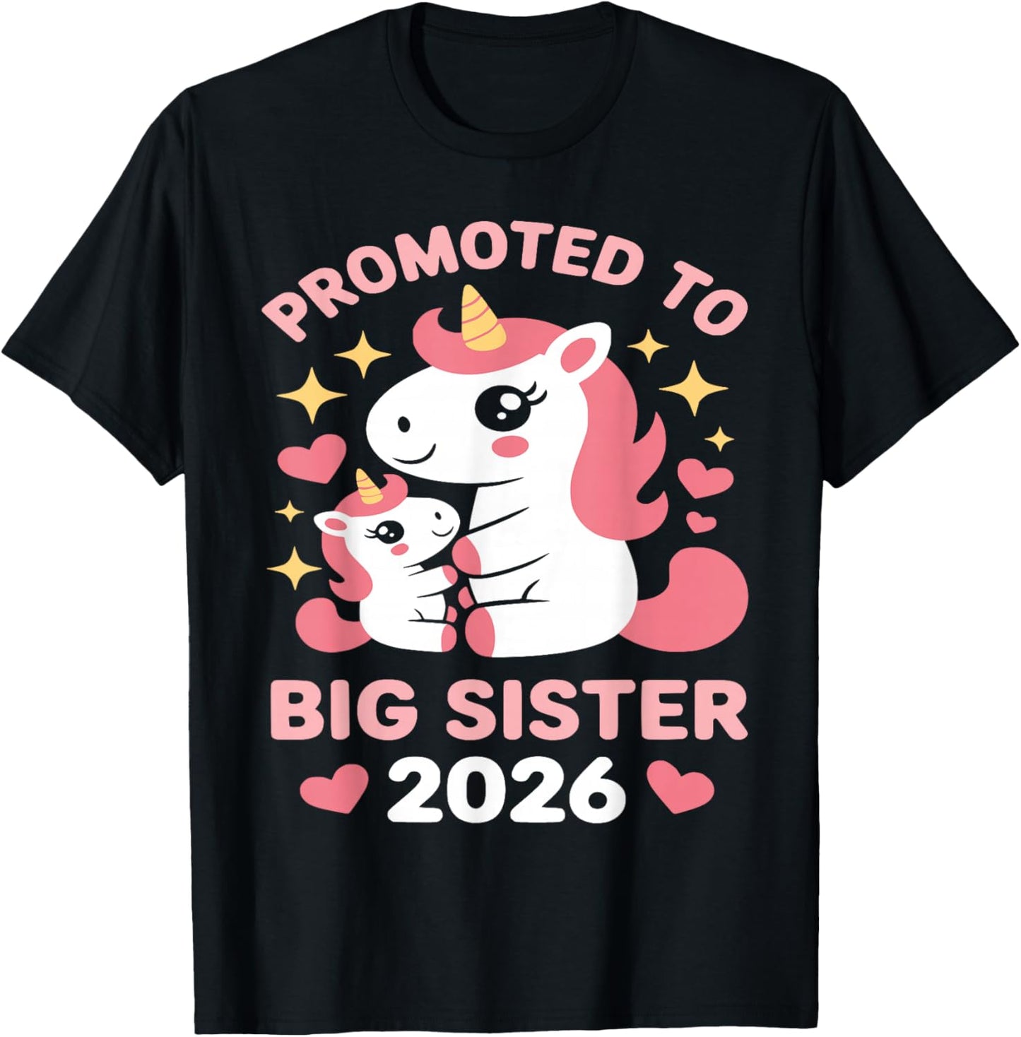Soon to Be Big Sister 2026 Cute Promoted to Big Sister 2026 T-Shirt - T-Shirt | Black