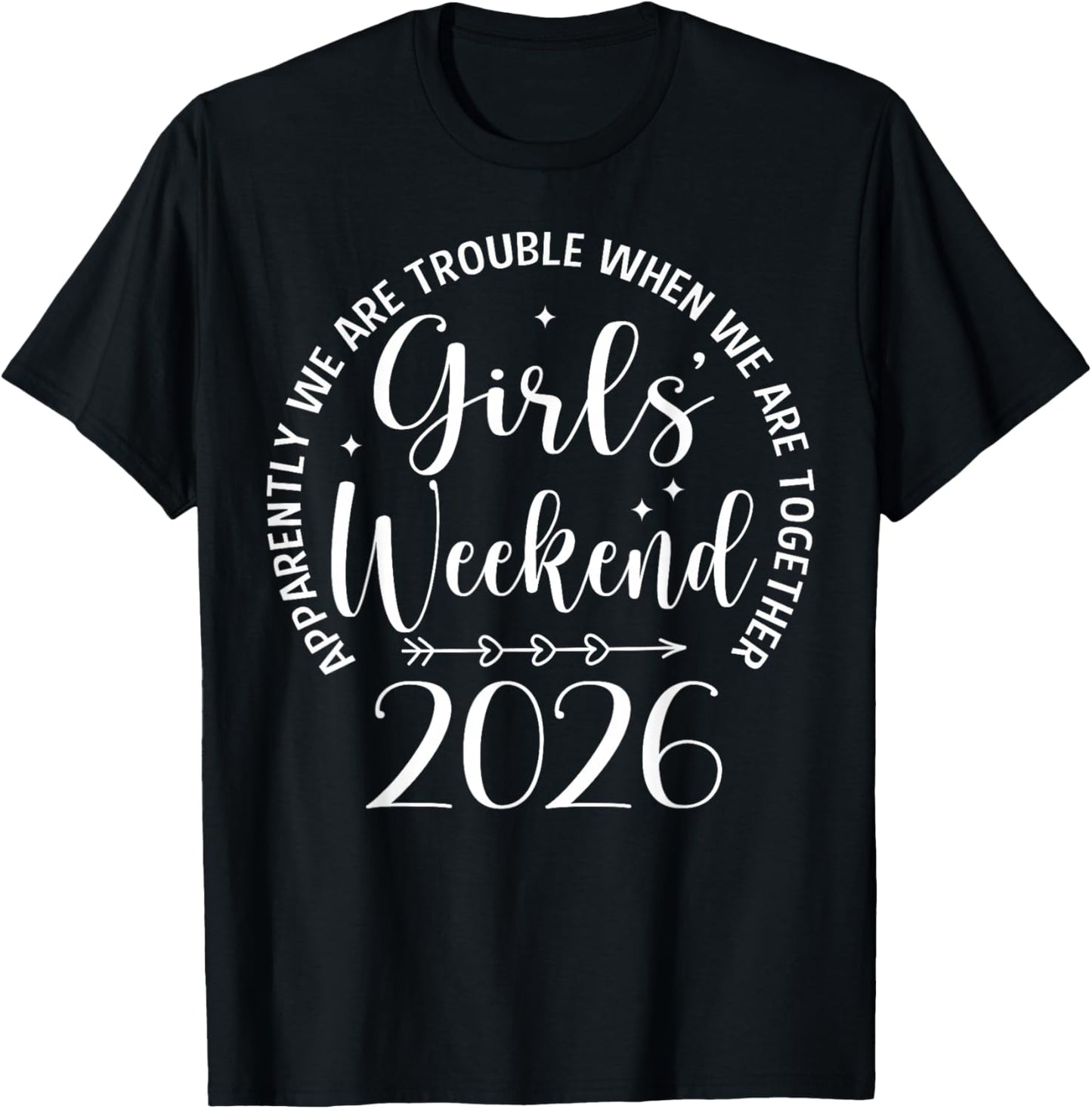 Girls Weekend 2026 Summer Vacation Group Matching Girls Trip T-Shirt - T-Shirt | Black
