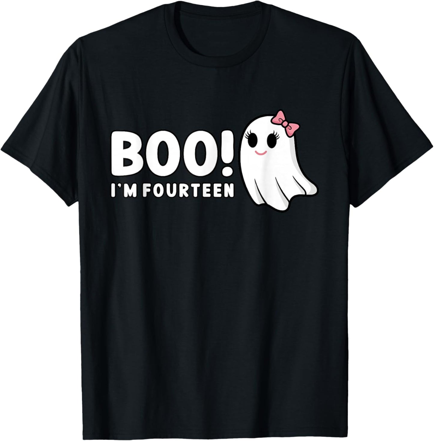 Boo Im Fourteen Cute 14 Year Old Girl Ghost Halloween B Day T-Shirt - T-Shirt | Black