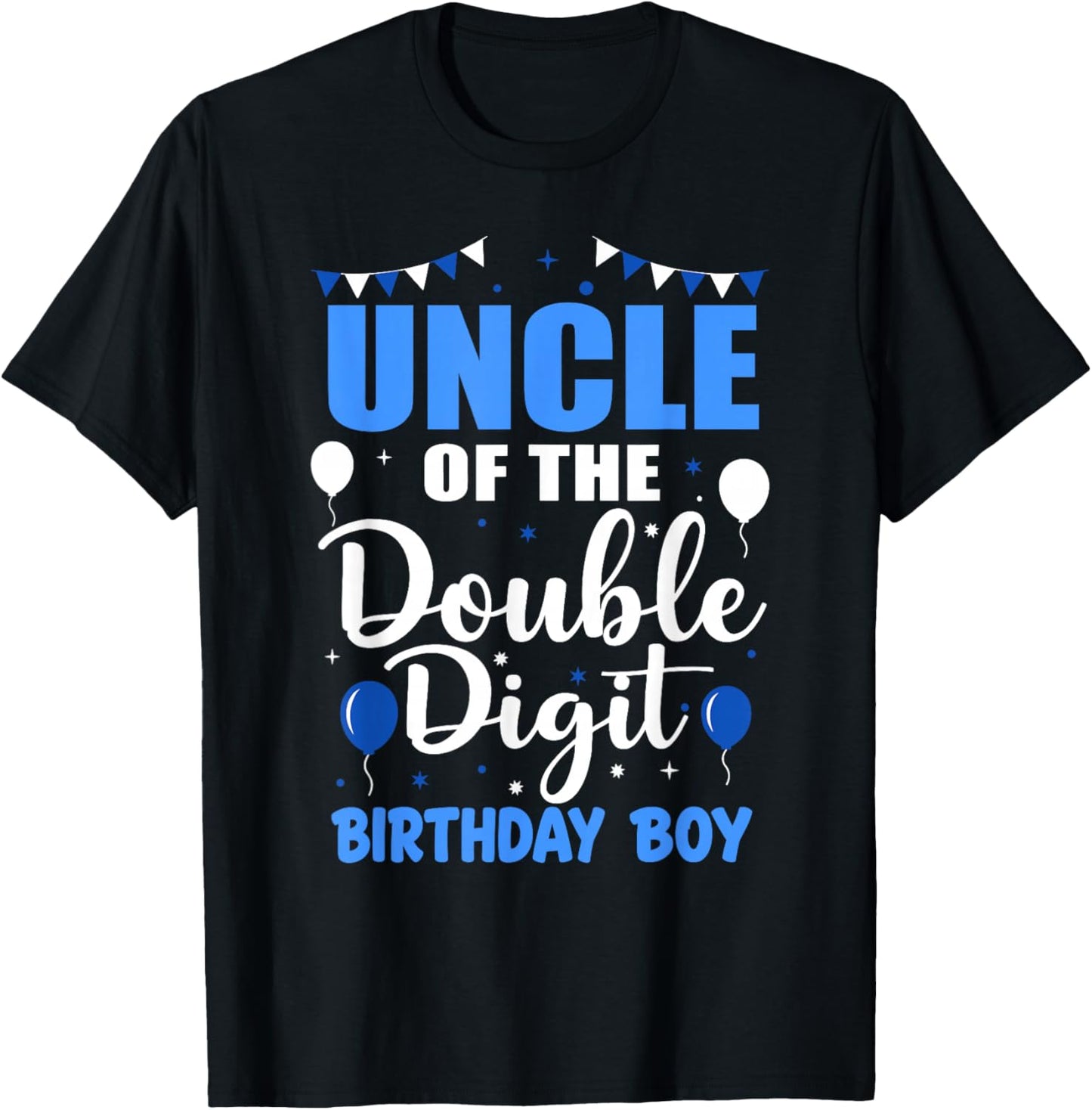 Uncle of The Double Digit Birthday Boy 10 Year Old 10th T-Shirt - T-Shirt | Black