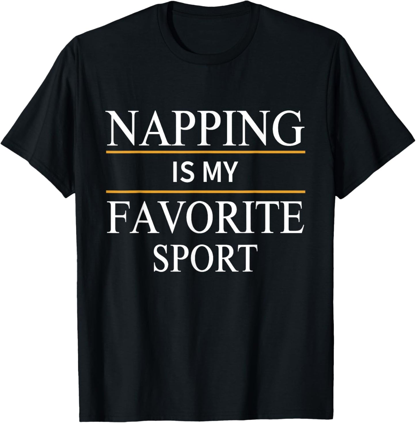 Napping is My Favorite Sport Funny Lazy Day T-Shirt - T-Shirt | Black