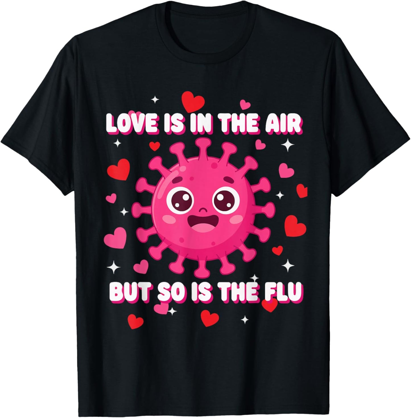 Love is in The air but so is The flu Funny Valentine Nurse T-Shirt - T-Shirt | Black