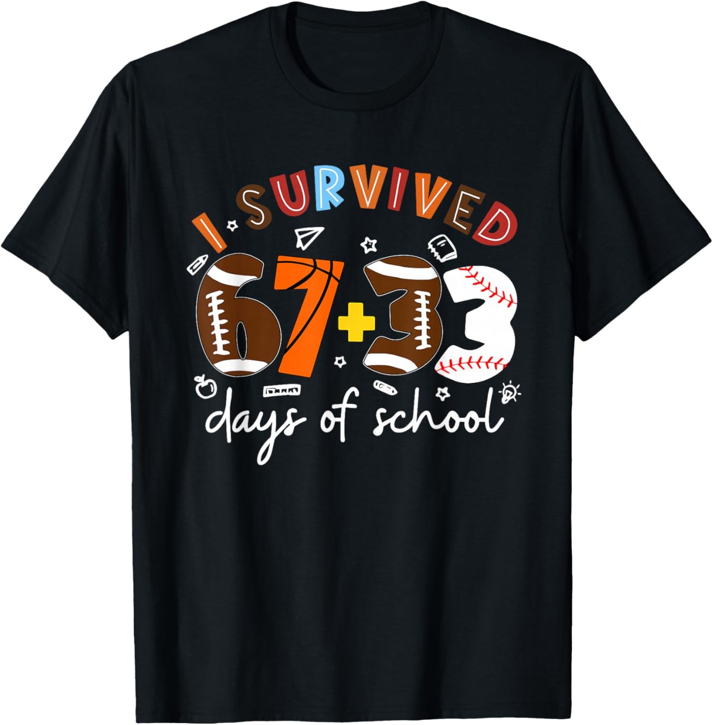 I Survived 67 33 Days of School 100th Day Sport Lover Kids T-Shirt - T-Shirt | Black