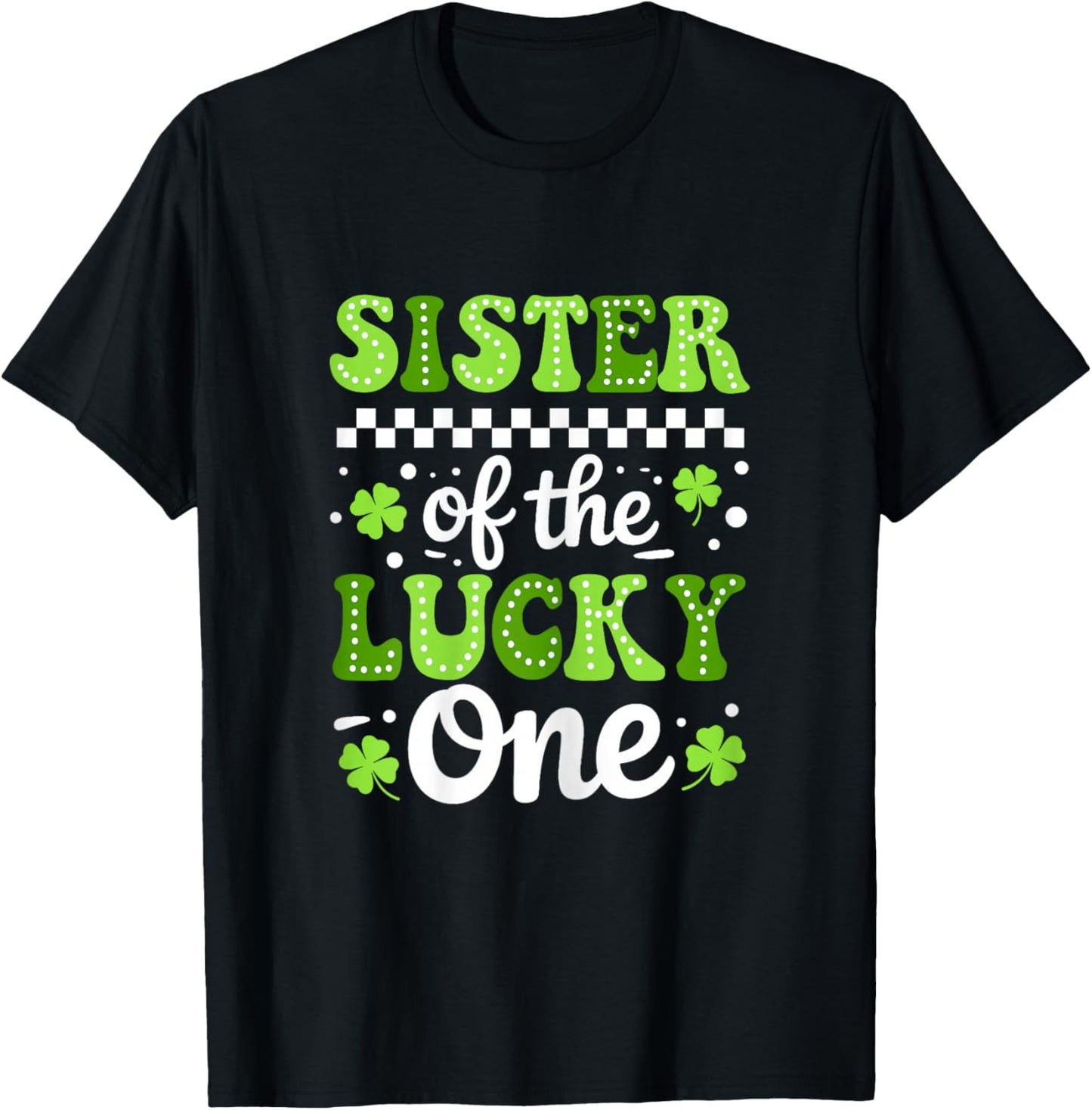 Sister of The Lucky One First Birthday Patrick's Day Groovy T-Shirt - T-Shirt | Black