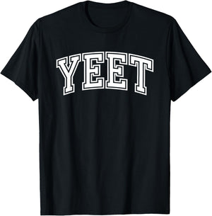 Yeet Funny Saying Meme Slang Men Boys Kids Women T-Shirt - T-Shirt | Black
