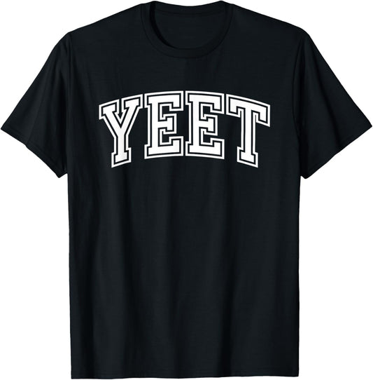 Yeet Funny Saying Meme Slang Men Boys Kids Women T-Shirt - T-Shirt | Black