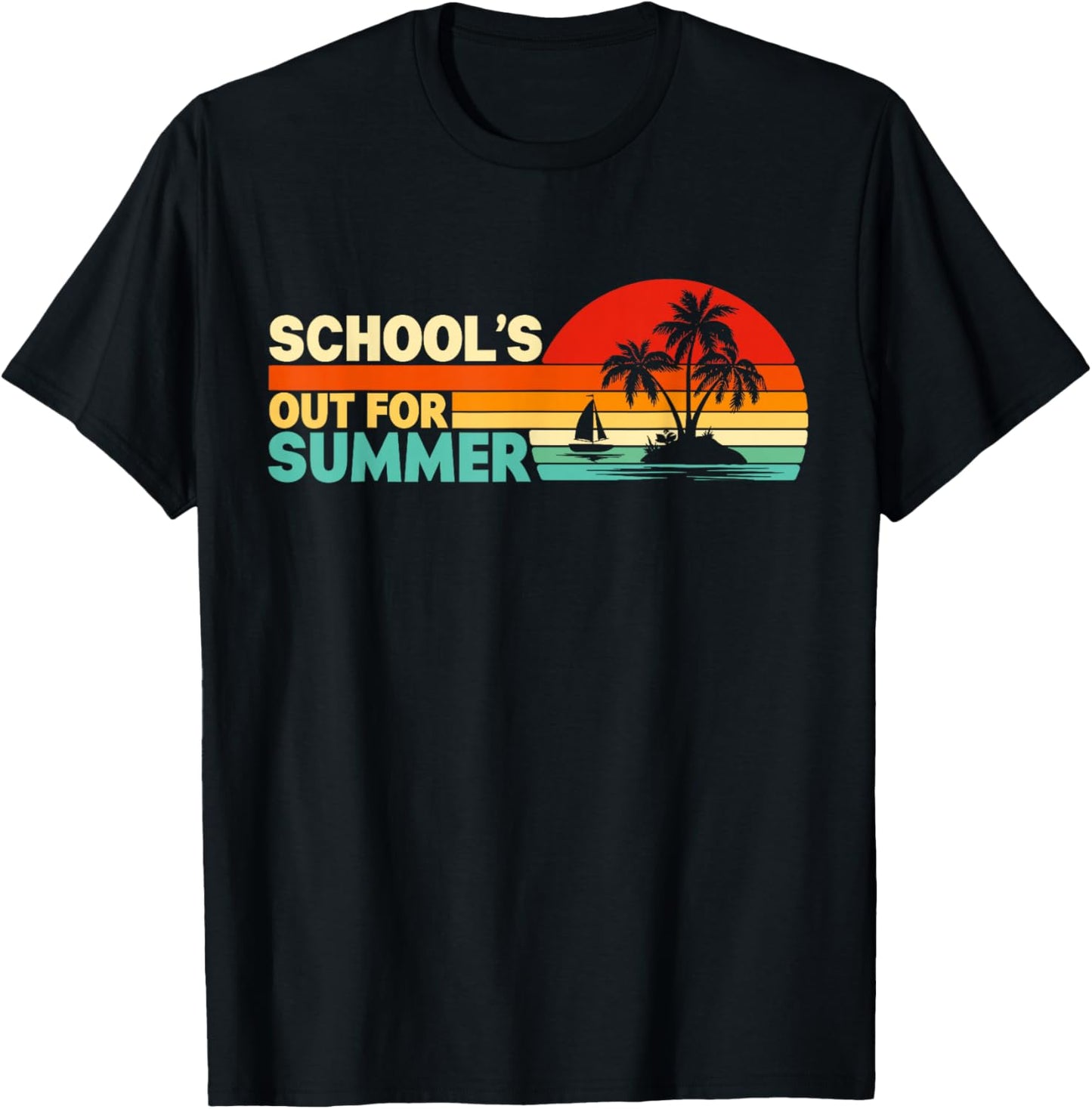 School's Out for Summer Funny Teacher Shcool Boys Men Women T-Shirt - T-Shirt | Black