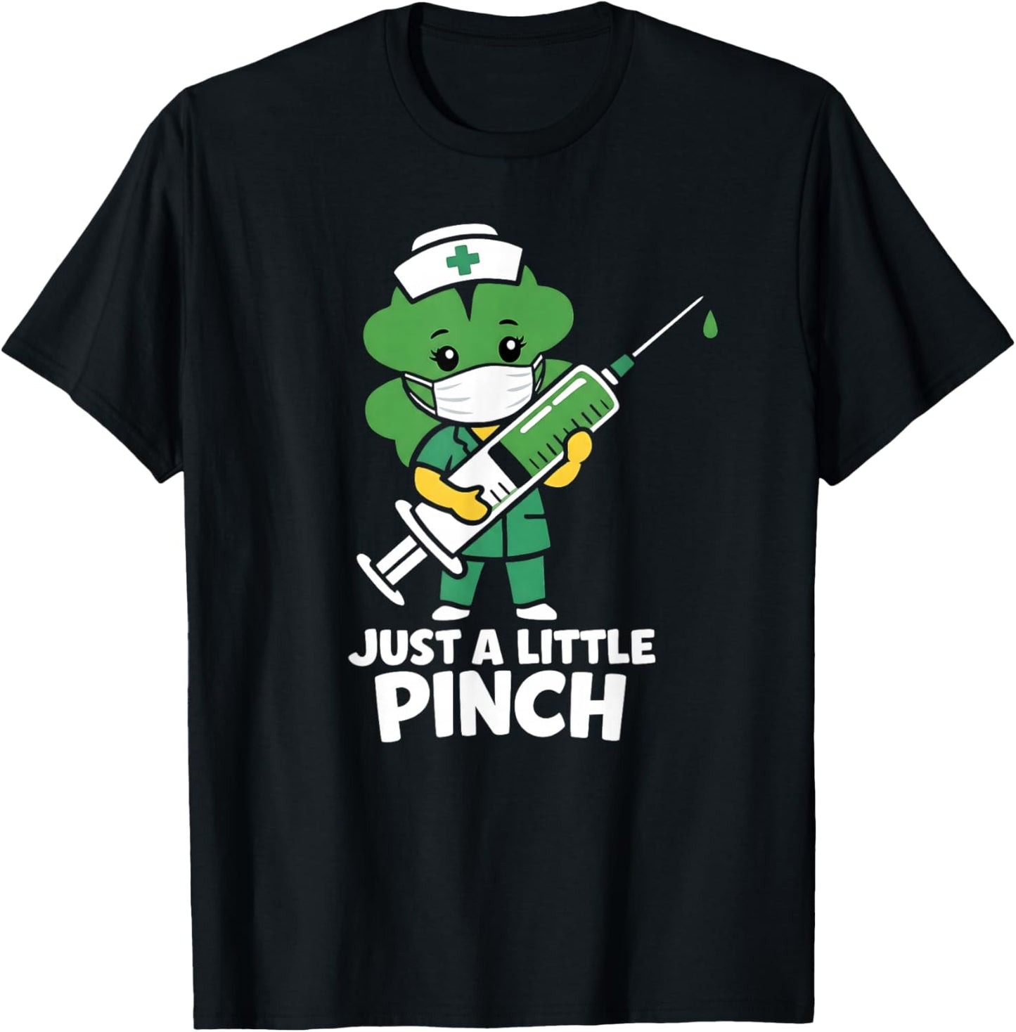 Just A Little Pinch Shamrock Nurse St Patricks Day T-Shirt - T-Shirt | Black