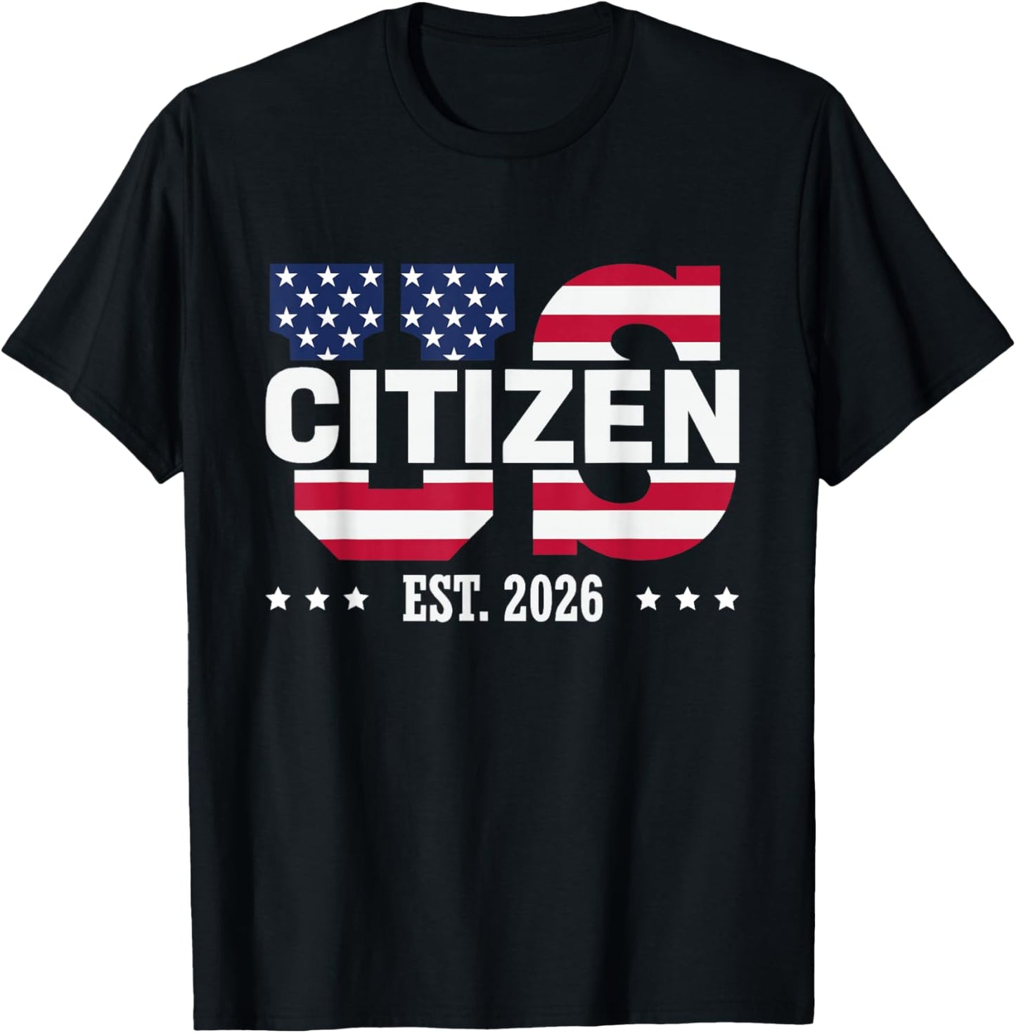 US Citizen est 2026 New USA citizenship T-Shirt - T-Shirt | Black
