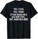 Yes I Cuss Yes I Drink If That Makes Me A Bad Mom Then Shit T-Shirt - T-Shirt | Black