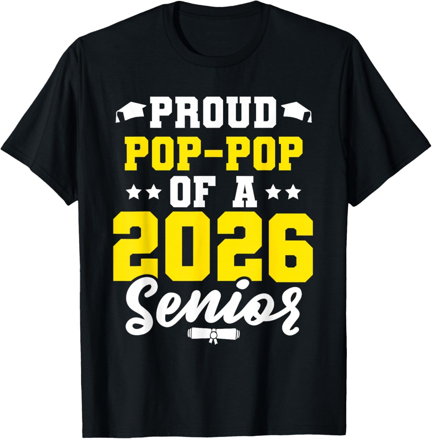 Class of 2026 Senior Year Graduate Proud Pop-Pop Senior 2026 T-Shirt - T-Shirt | Black